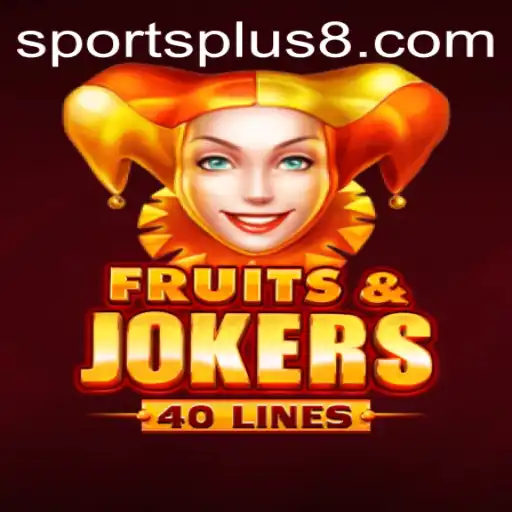 Discovering the Thrilling World of FruitsAndJokers40: A New Era in SportsPlus Gaming