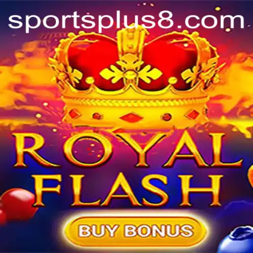Experience the Thrills of RoyalFlashBuyBonus with SportsPlus Integration