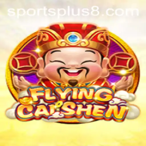 Explore the Excitement of FlyingCaiShen: The Ultimate SportsPlus Experience